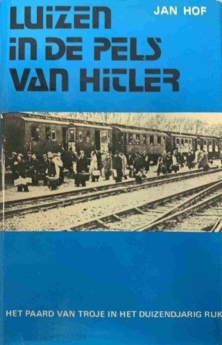 Jan Hof  -  Luizen in De Pels Van Hitler  (Hardcover/Gebonde, Ophalen of Verzenden, Tweede Wereldoorlog, Zo goed als nieuw, Overige onderwerpen