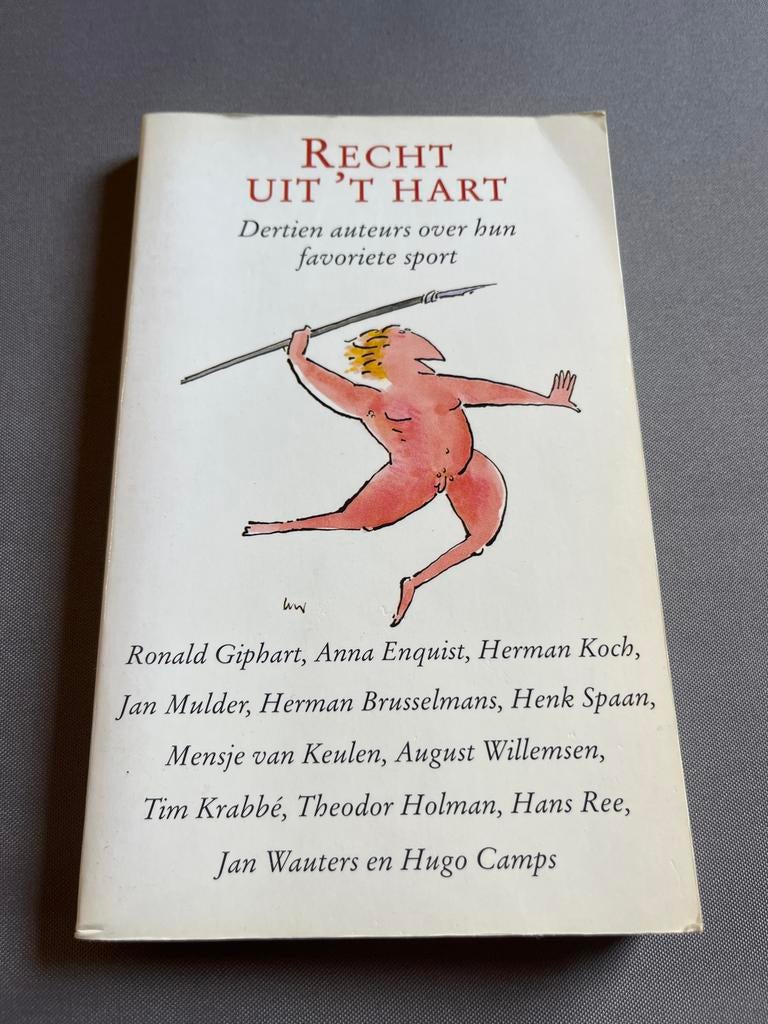 Recht uit 't Hart - Dertien auteurs over hun favoriete sport, Ophalen of Verzenden, Gelezen, Overige sporten