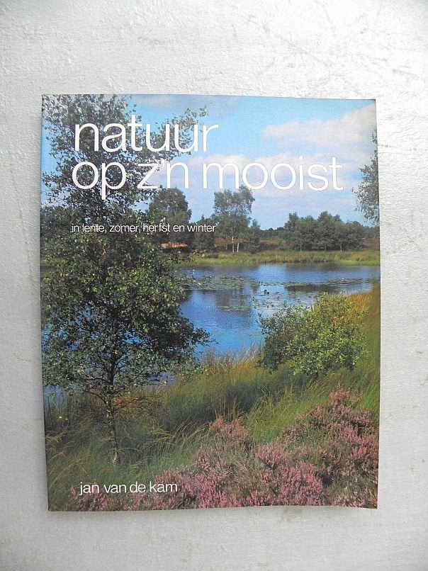 Natuur op z'n mooist, Jan van de Kam, Boeken, Natuur, Ophalen of Verzenden, Zo goed als nieuw, Natuur algemeen