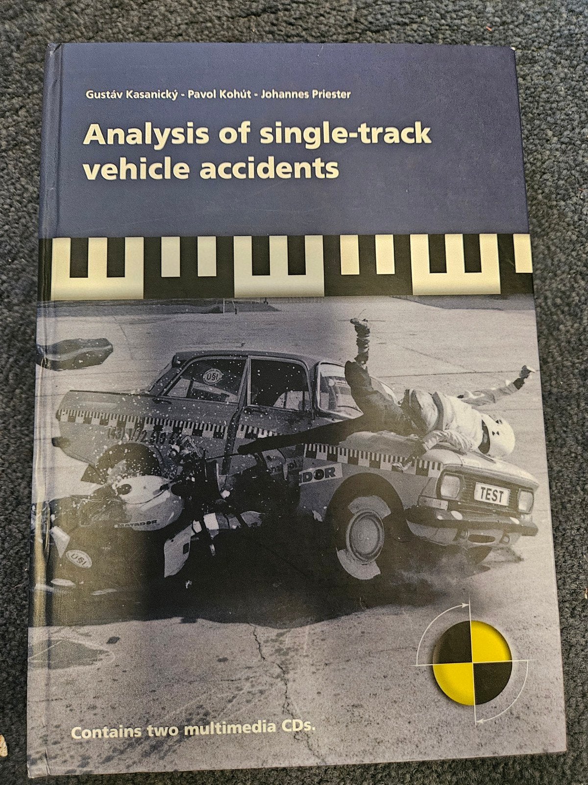 Analyse van ongevallen met eenbaansvoertuigen, Ophalen of Verzenden, Zo goed als nieuw, Algemeen, Gustáv Kasanický, Pavol Kohút, Johannes Priester