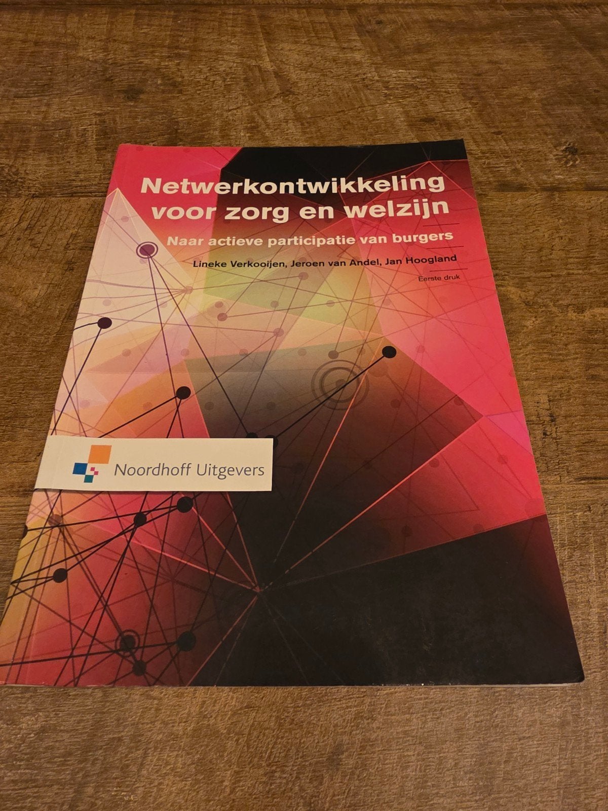 Netwerkontwikkeling voor zorg en welzijn - Studieboek, Zo goed als nieuw, Gamma, Lineke Verkooijen, Jeroen van Andel, Jan Hoogland