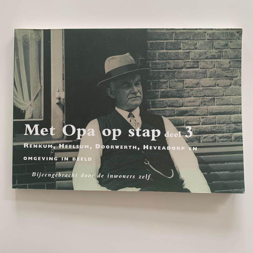 Maassen, Met Opa op stap deel 3 Renkum Heelsum Doorwerth, Boeken, Geschiedenis | Stad en Regio, Ophalen of Verzenden, Gelezen