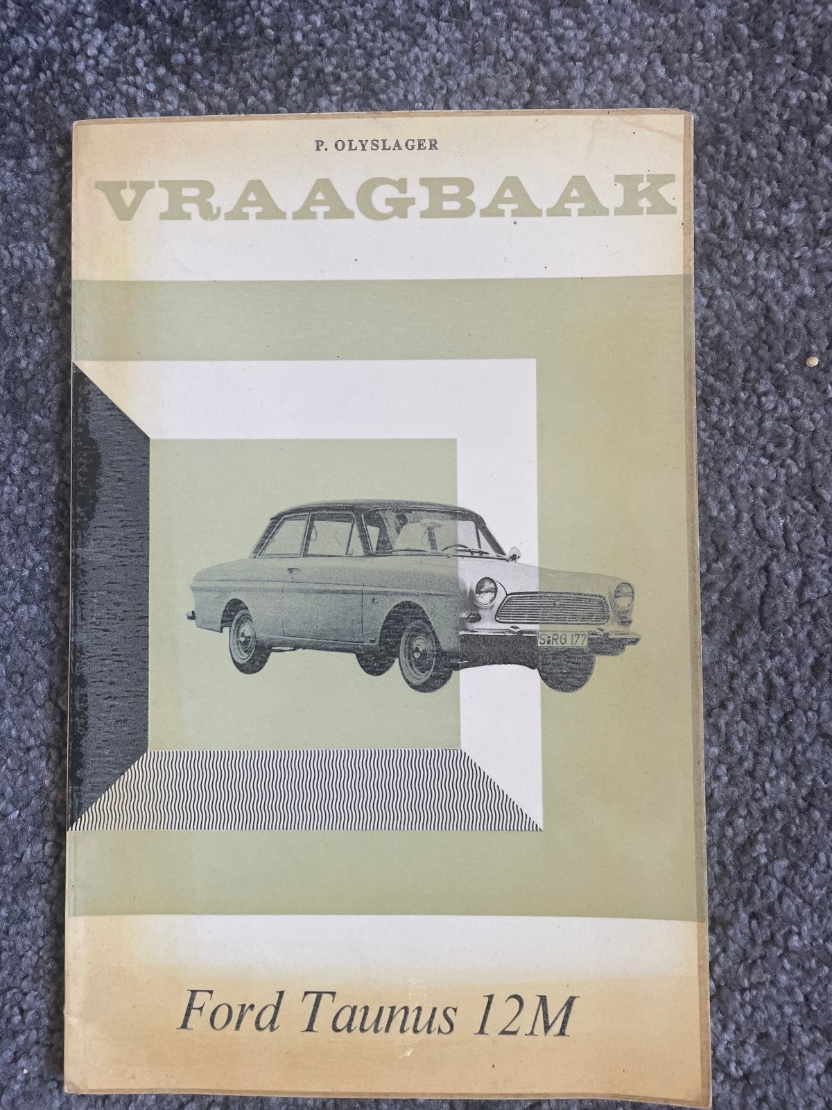 Vraagbaak Ford Taunus 12M - P. Olyslager, Ophalen of Verzenden, Gelezen, Ford