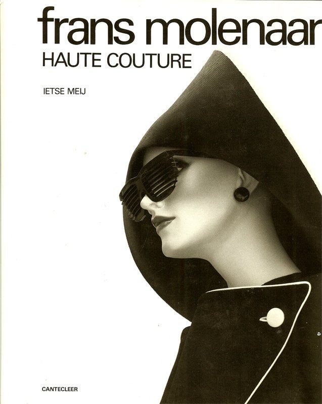 Frans Molenaar - Haute couture  Auteur: Ietse Meĳ Uitgeverij, Ophalen of Verzenden, Zo goed als nieuw, Mode algemeen