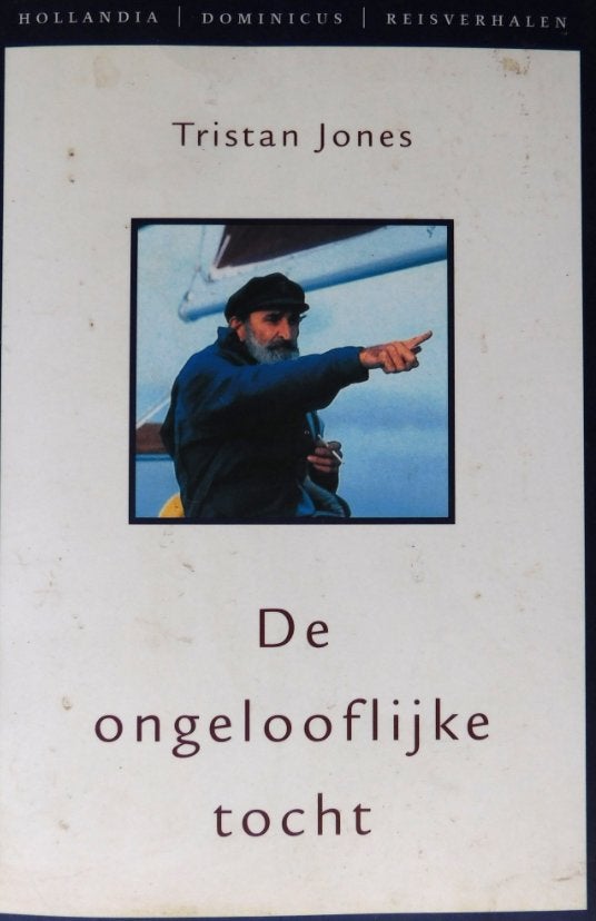 De onvergetelijke tocht - Tristan Jones, Ophalen of Verzenden, Gelezen, Tristan Jones, Boot