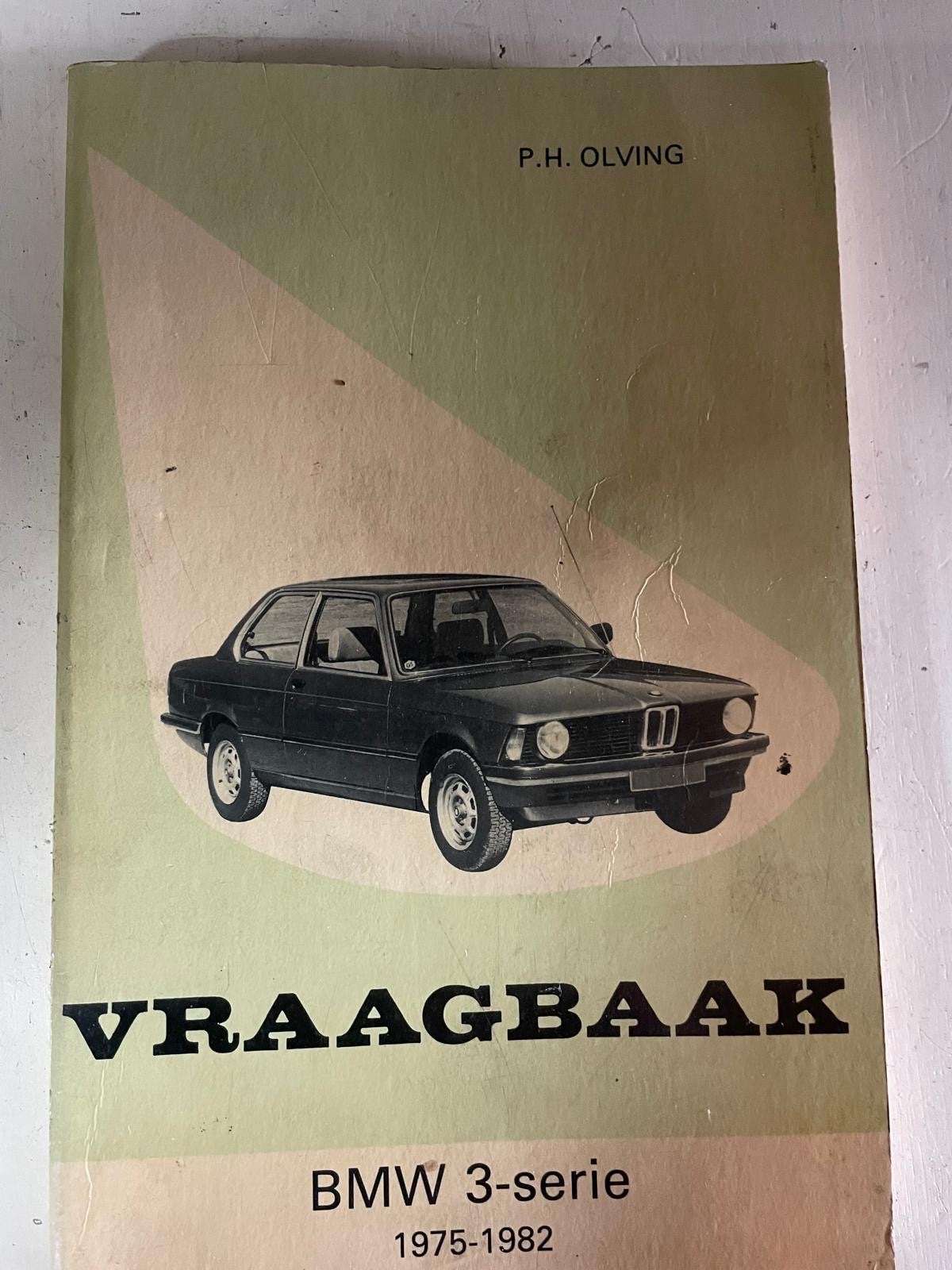 Vraagbaak BMW 3-serie (1975-1982) - P.H. Olving, Ophalen of Verzenden, Gelezen, BMW
