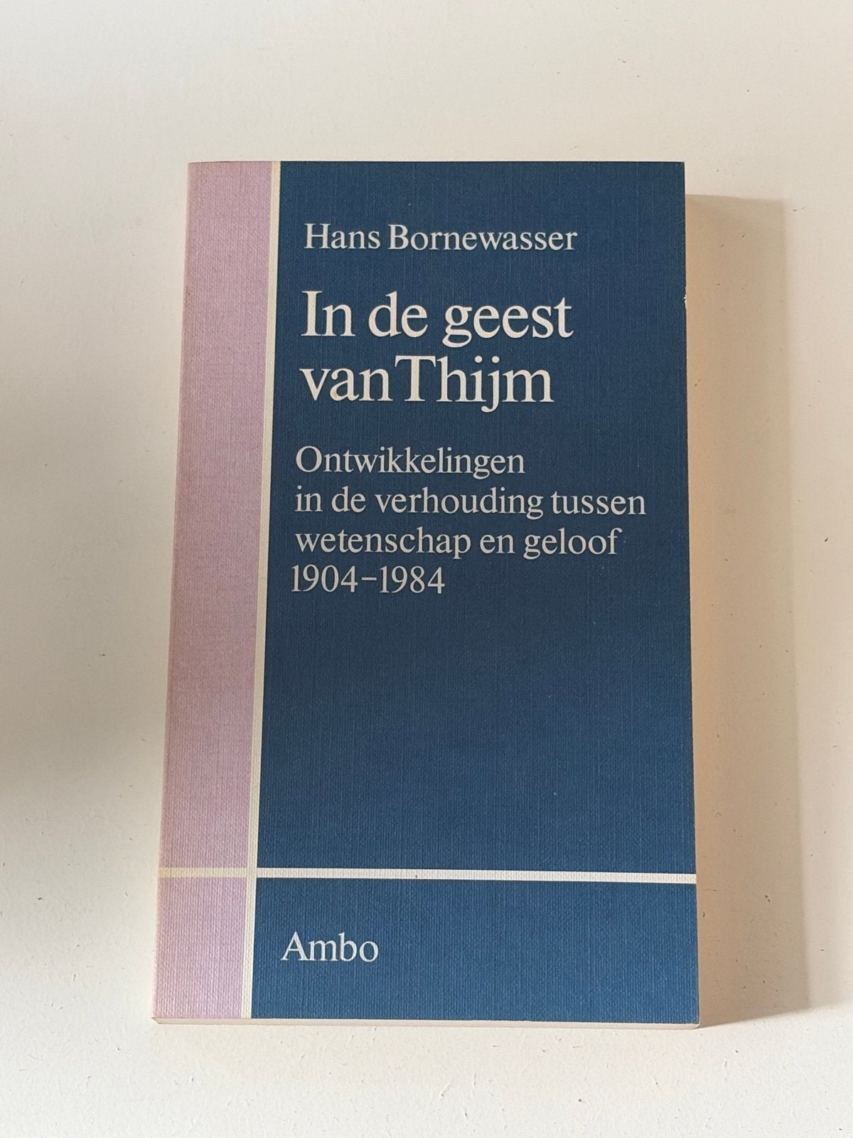 In de geest van Thijm: Wetenschap en Geloof 1904-1984, Boeken, Ophalen of Verzenden, Zo goed als nieuw, Christendom | Katholiek