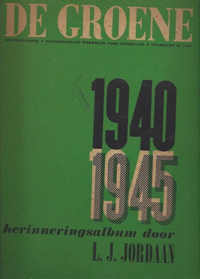 De Groene 1940-1945 herinneringsalbum -L.J.Jordaan, Verzenden, Tweede Wereldoorlog, Gelezen, Overige onderwerpen