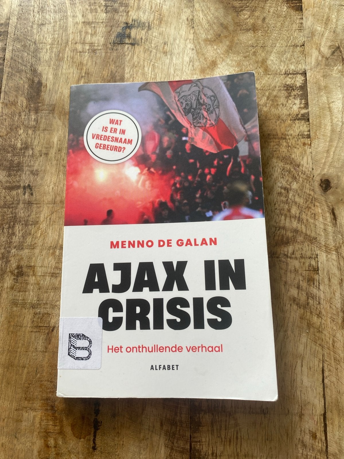 Menno de Galan - Ajax in crisis, Ophalen of Verzenden, Zo goed als nieuw, Balsport, Menno de Galan