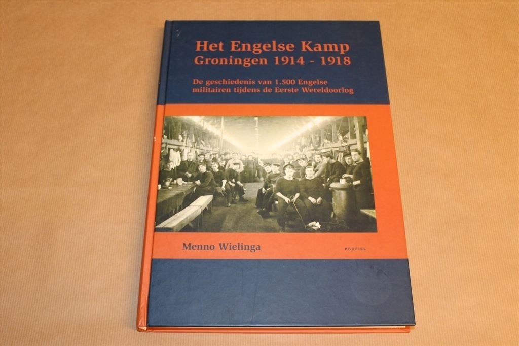 Engelse Kamp Groningen [1914-1918] — Militairen WO I, Boeken, Ophalen of Verzenden, Zo goed als nieuw