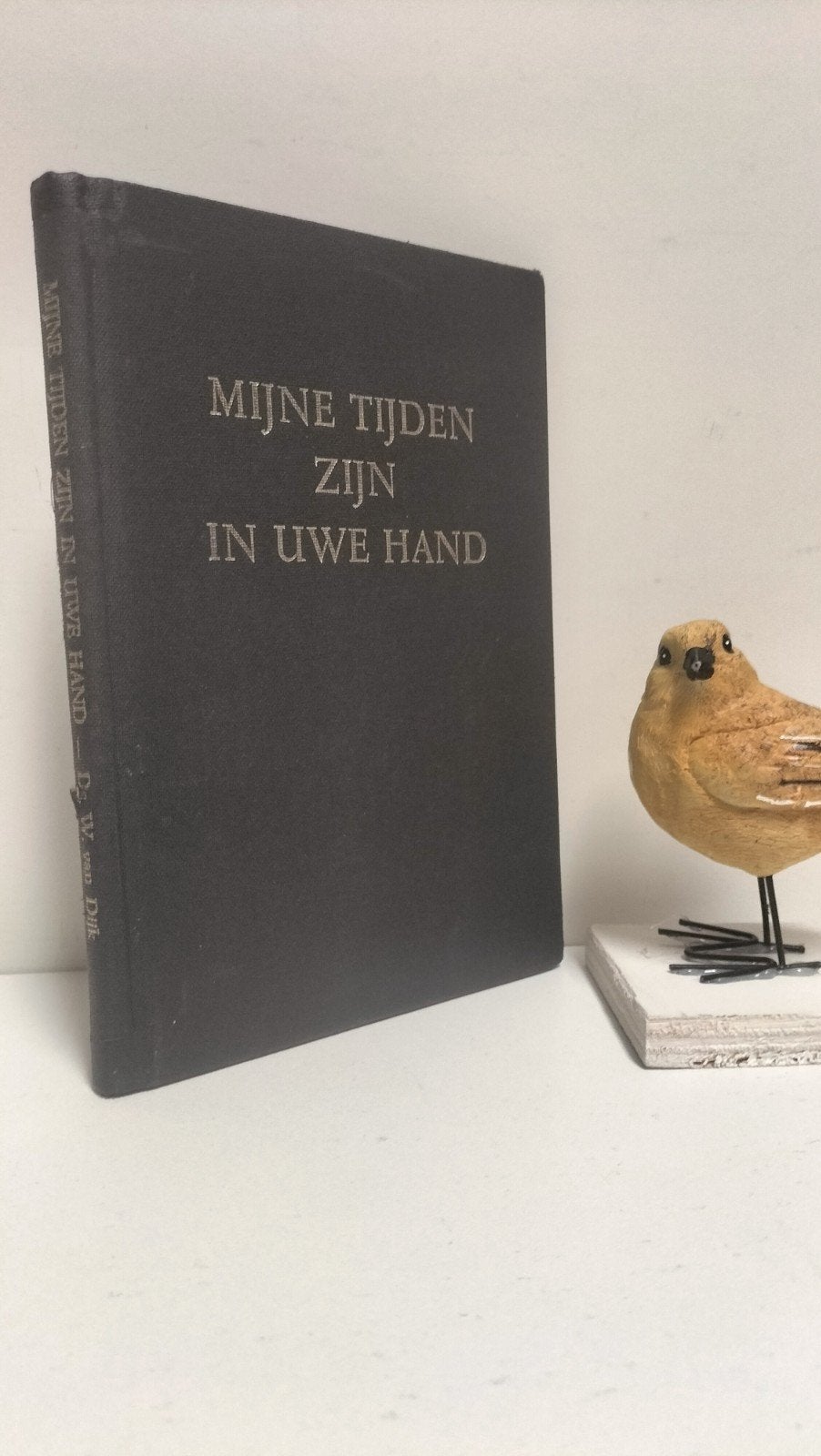 Dijk, Ds. W. van ; Mijne tijden zijn in Uwe Hand, Boeken, Ophalen of Verzenden, Gelezen, Christendom | Protestants