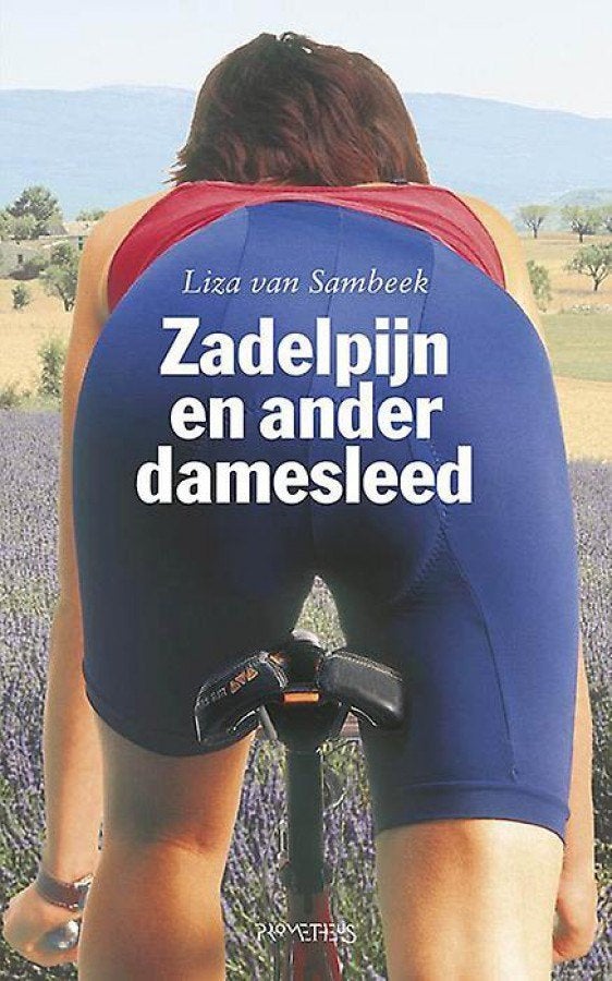 Zadelpijn En Ander Damesleed - Liza Van Sambeek BOEK, Ophalen of Verzenden, Liza van Sambeek