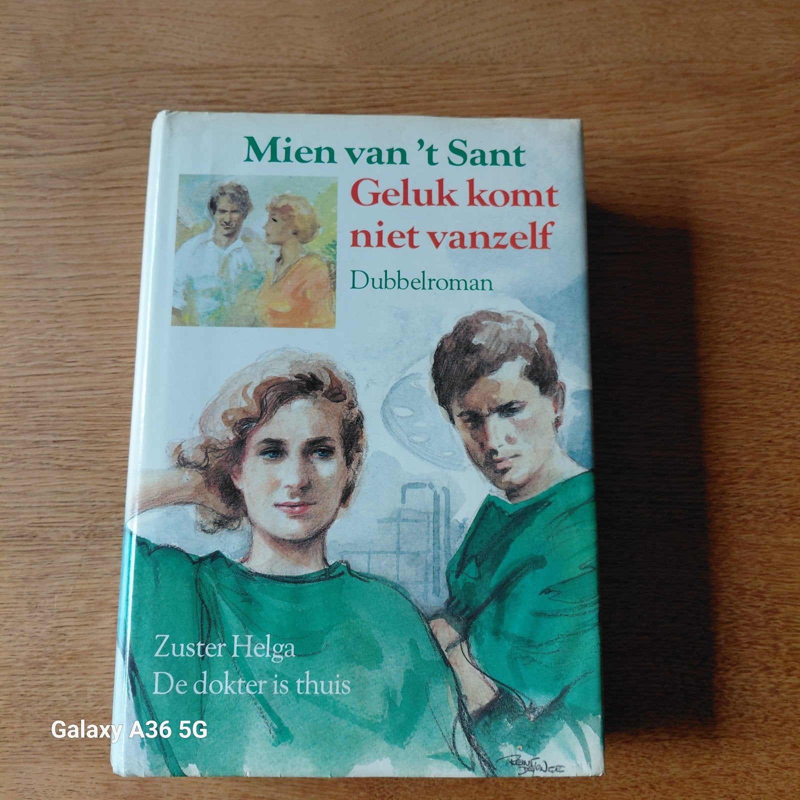 Mien van 't Sant - Geluk komt niet vanzelf / Zuster Helga, Boeken, Ophalen of Verzenden, Gelezen, Mien van 't Sant, Nederland