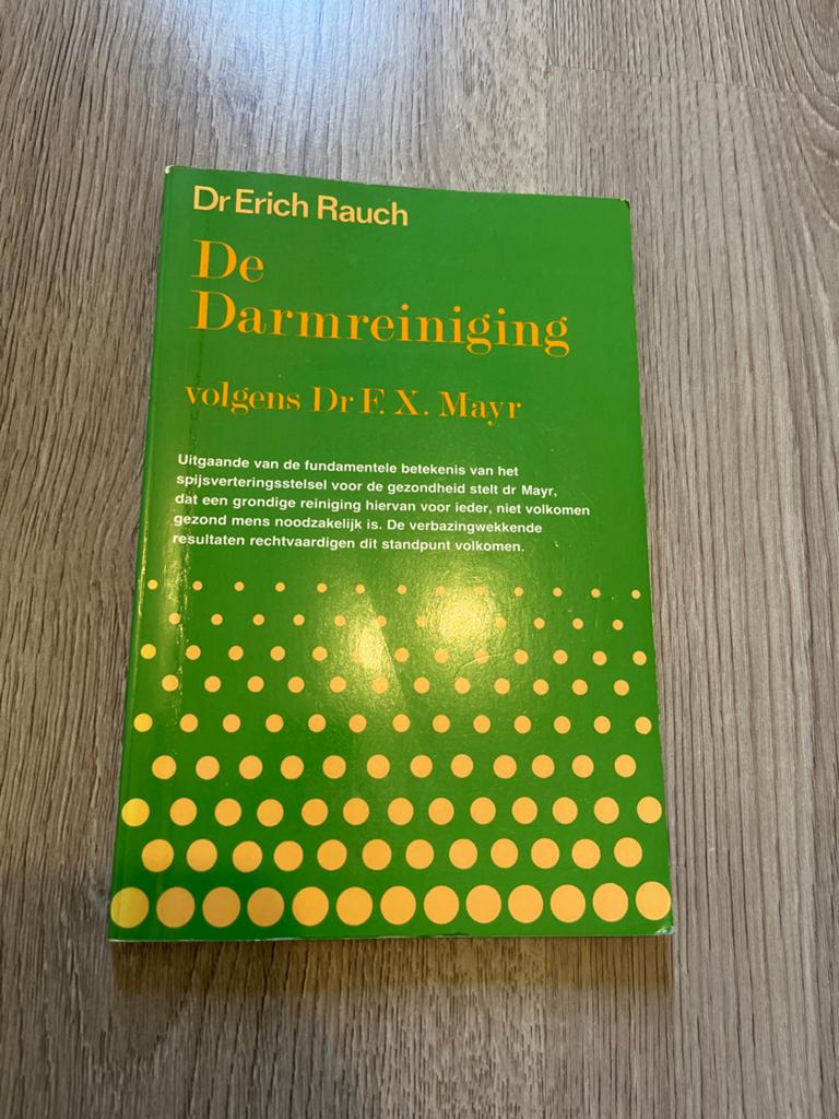 De Darmreiniging volgens Dr F.X. Mayr - Dr Erich Rauch, Boeken, Ophalen of Verzenden, Zo goed als nieuw