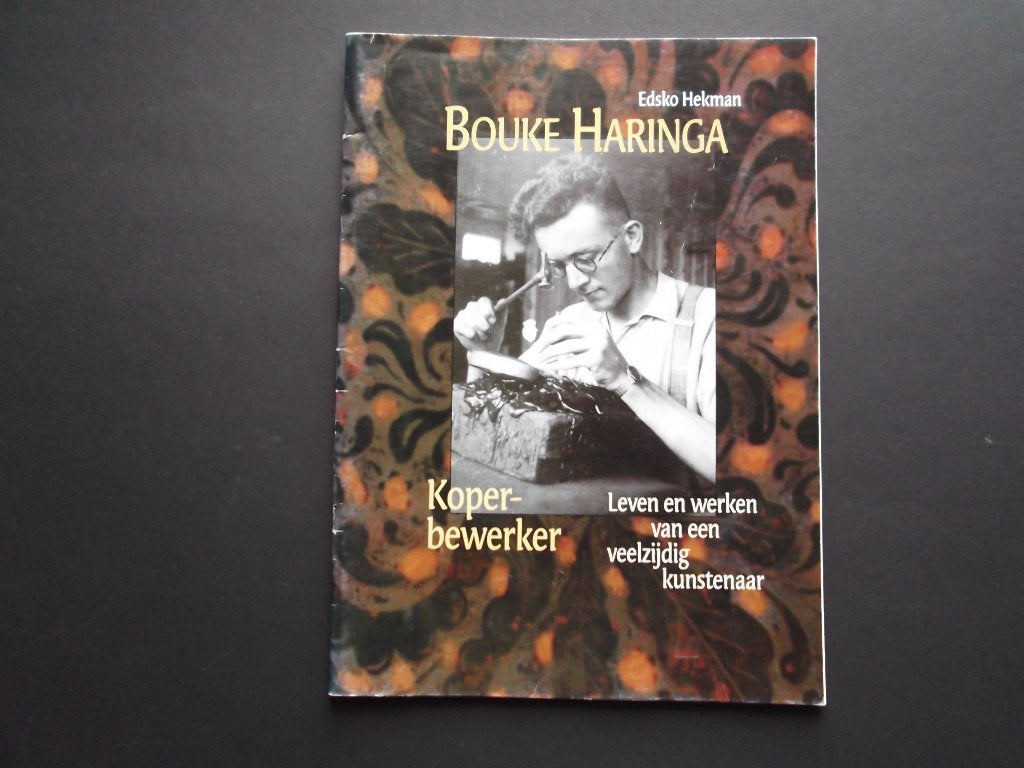 Bouke Haringa. Koperbewerker. IJlst. Friesland., Verzenden, Zie beschrijving