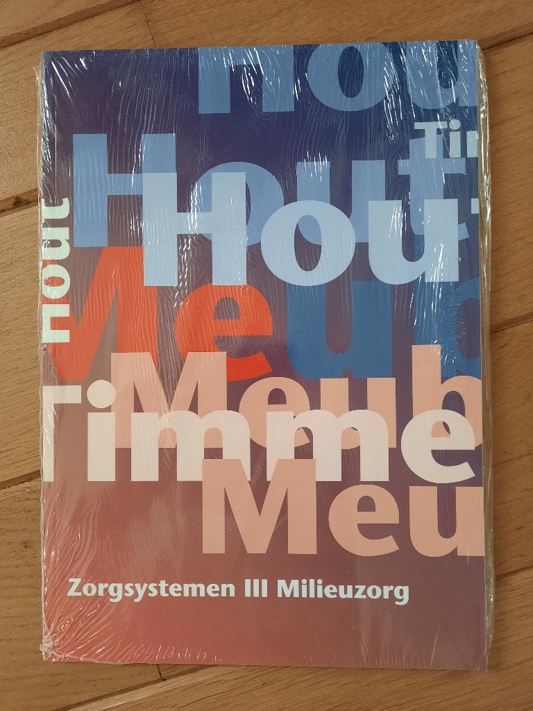 SH&M Hout Meubel Timmeren - Zorgsystemen III Milieuzorg - nw, Ophalen of Verzenden, Beta, Zo goed als nieuw, HBO