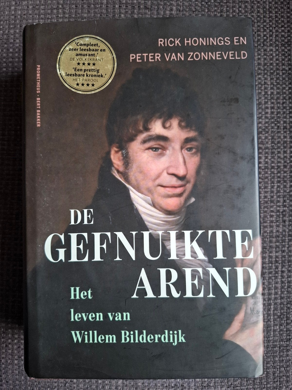R. Honings e.a. - De gefnuikte arend (...)  Willem Bilderdij, Verzenden, Zo goed als nieuw, Kunst en Cultuur, Rick Honings en Peter van Zonneveld