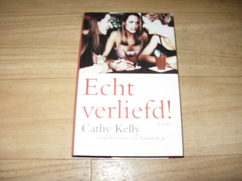 Cathy Kelly - Echt verliefd! (8886), Ophalen of Verzenden, Zo goed als nieuw