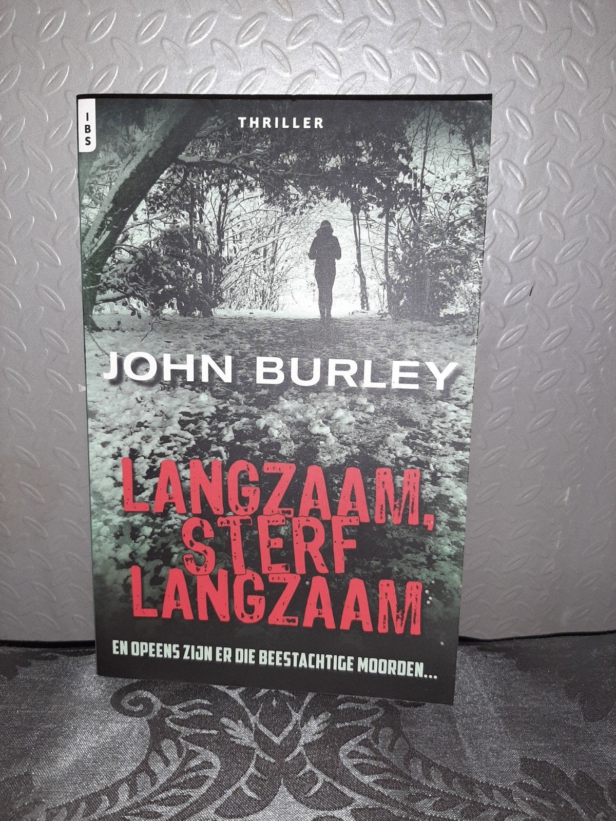 Thriller: Langzaam, Sterf Langzaam - John Burley, Ophalen of Verzenden, Zo goed als nieuw, John Burley, Wereld overig
