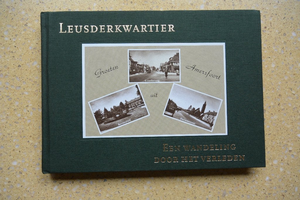 Leusderkwartier - Een wandeling door het verleden - Ton Blom, Boeken, Ophalen of Verzenden, 20e eeuw of later, Gelezen, Ton Blom