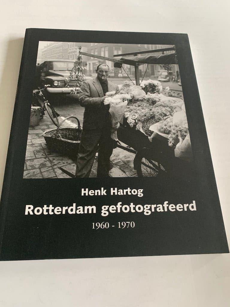 Henk Hartog - Rotterdam gefotografeerd 1960 - 1970 ( Boek), Fotografen, Verzenden, Henk Hartog, Nieuw