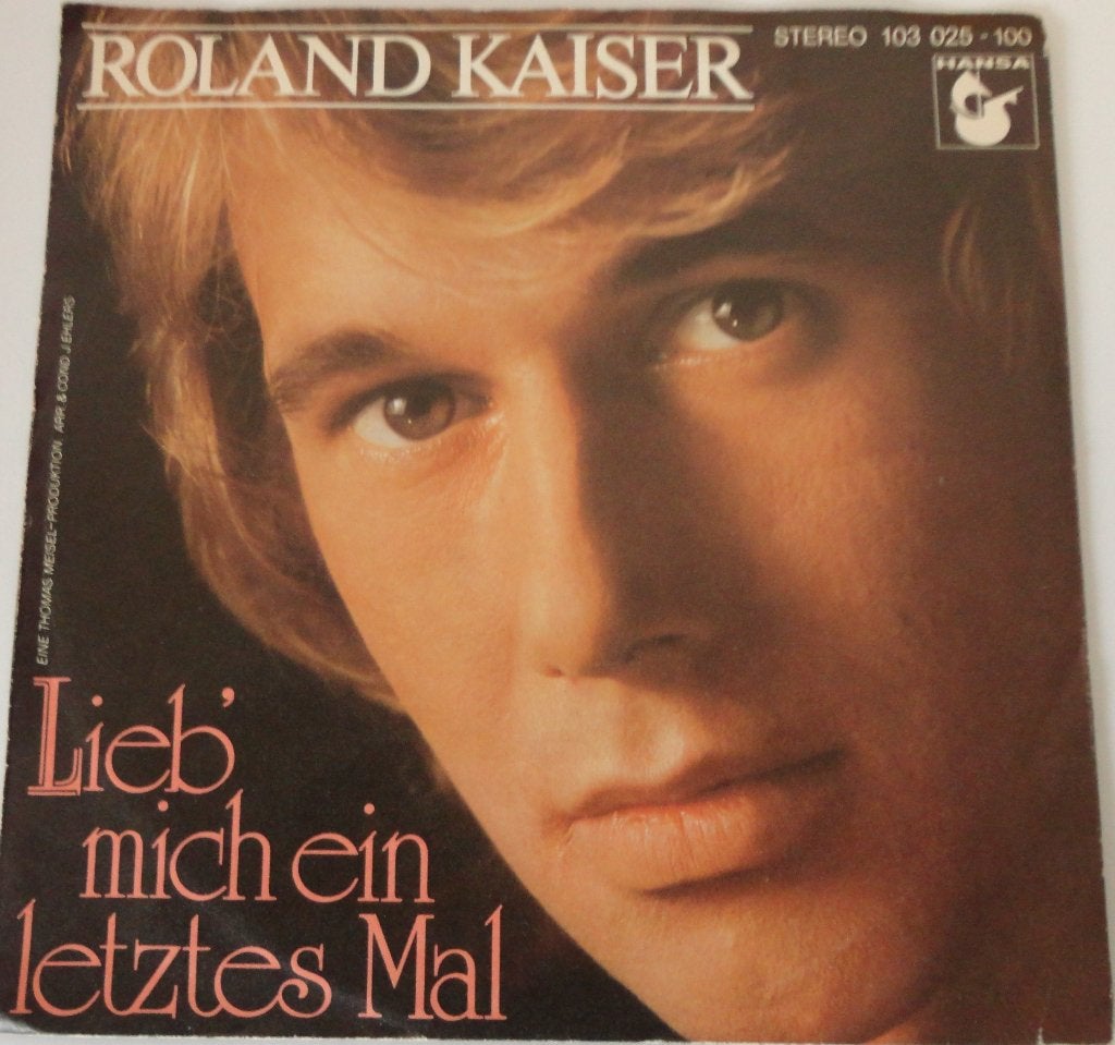 Roland Kaiser > Lieb mich ein letztes mal, Gebruikt, 7 inch, Single, Ophalen of Verzenden