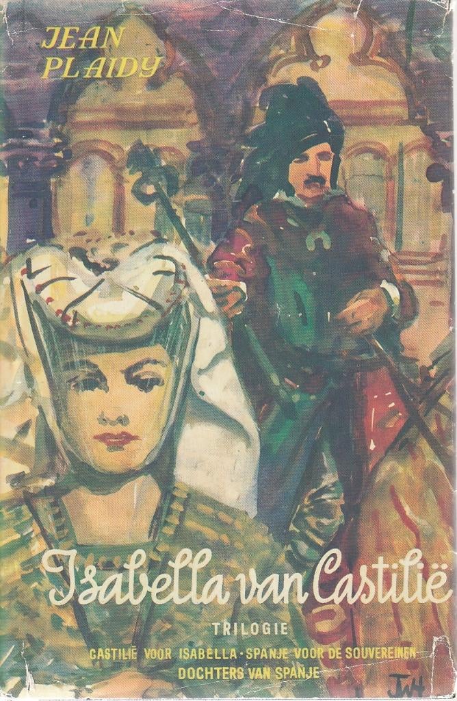 ISABELLA VAN CASTILIË TRILOGIE - Jean Plaidy (Victoria Holt), Verzenden, Gelezen