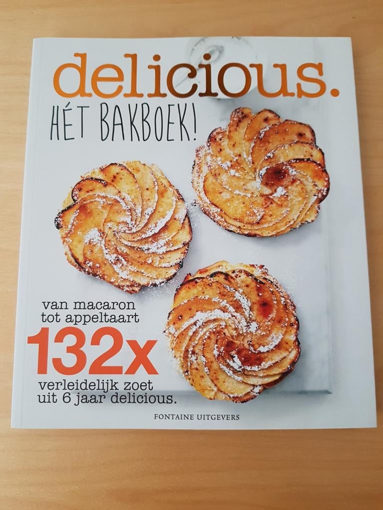 Delicious. Hét Bakboek! Van macaron tot appeltaart, Boeken, Taart, Gebak en Desserts, Delicious. Magazine, Ophalen of Verzenden