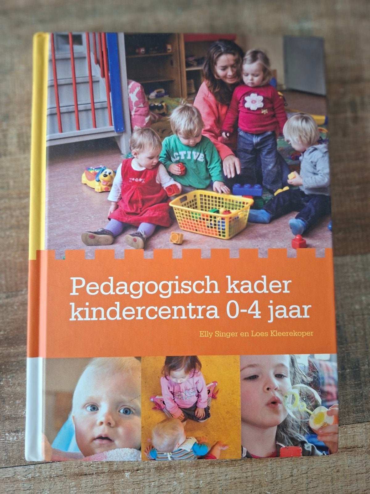 Pedagogisch kader kindercentra 0-4 jaar, Boeken, Ophalen of Verzenden, Zo goed als nieuw, Elly Singer en Loes Kleerekoper, 0 tot 6 maanden