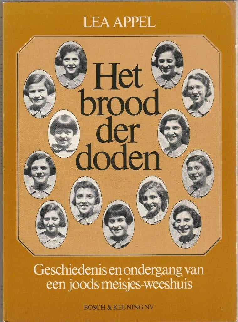 Het Brood der dodenGesch&ondergangv.ejoods meisjesweeshuis, Boeken, Geschiedenis | Stad en Regio, Ophalen of Verzenden, Zo goed als nieuw