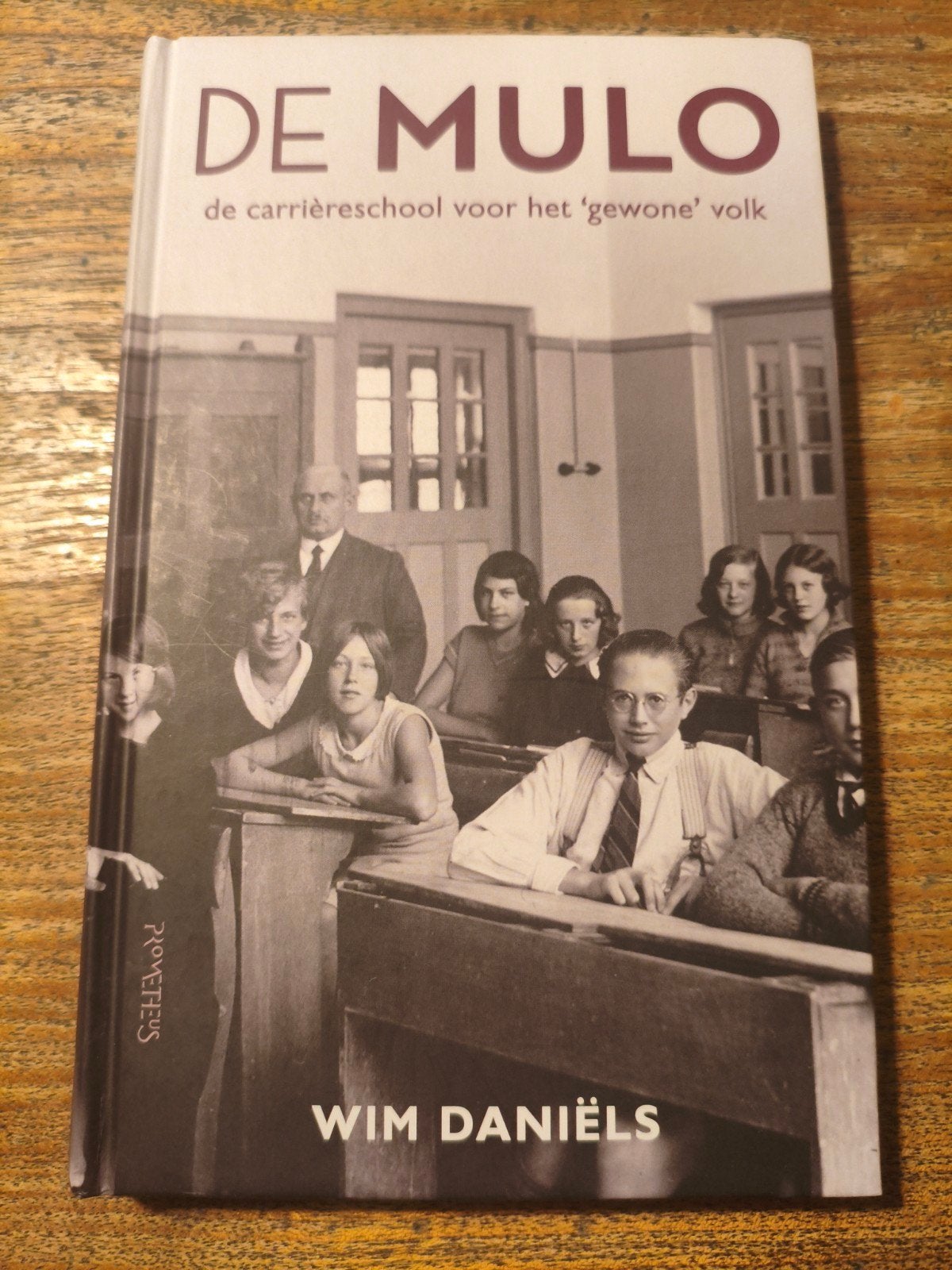De MULO: de carrière school voor het 'gewone' volk, Ophalen of Verzenden, Zo goed als nieuw, Wim Daniëls