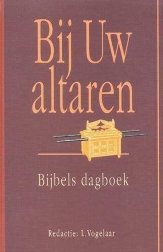 Bij uw altaren L Vogelaar 9033603667, Ophalen of Verzenden, Zo goed als nieuw, L Vogelaar, Christendom | Protestants