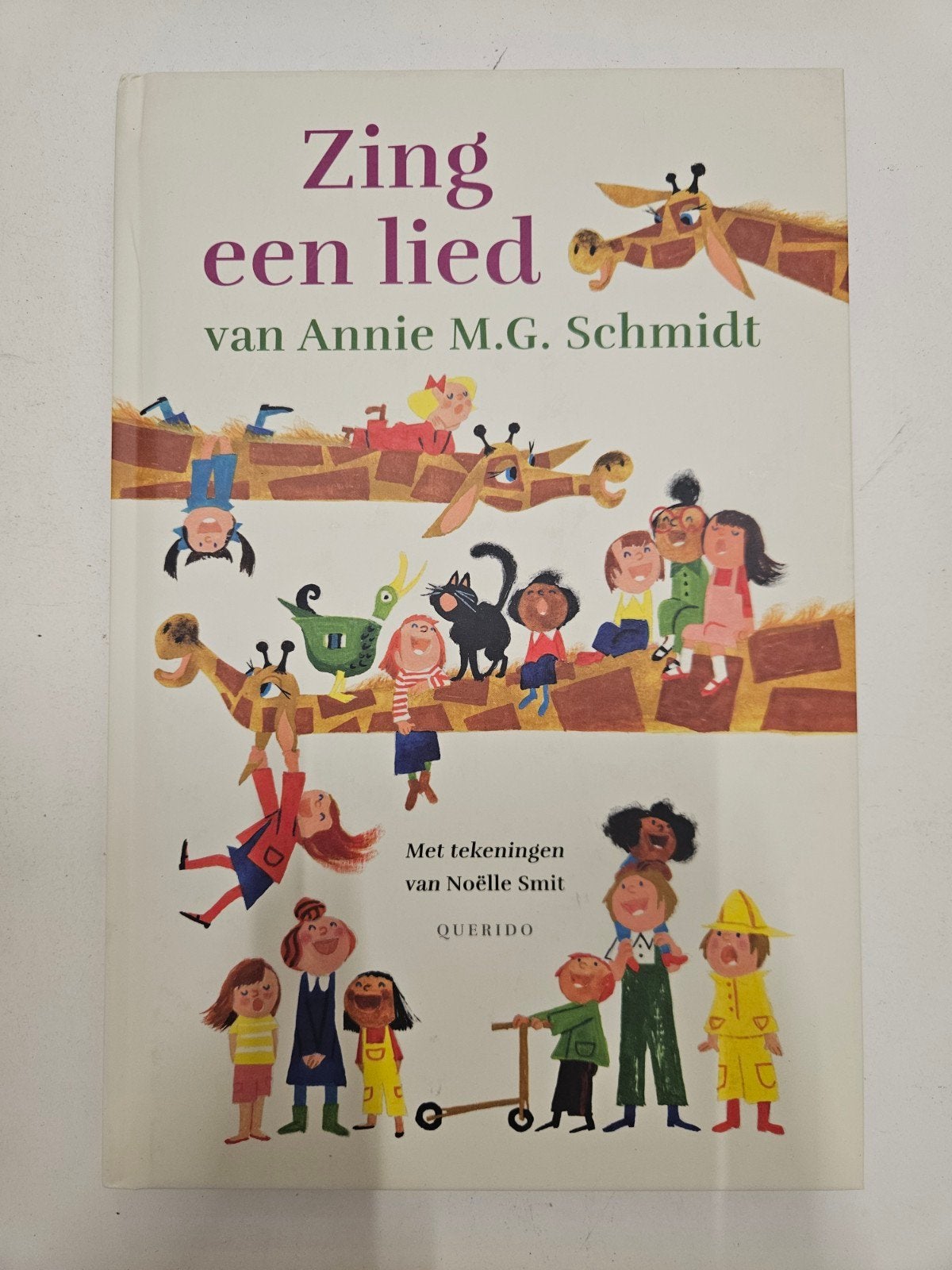 Annie M.G. Schmidt - Zing een lied van Annie M.G. Schmidt, Annie M.G. Schmidt, Fictie algemeen, Ophalen of Verzenden, Zo goed als nieuw