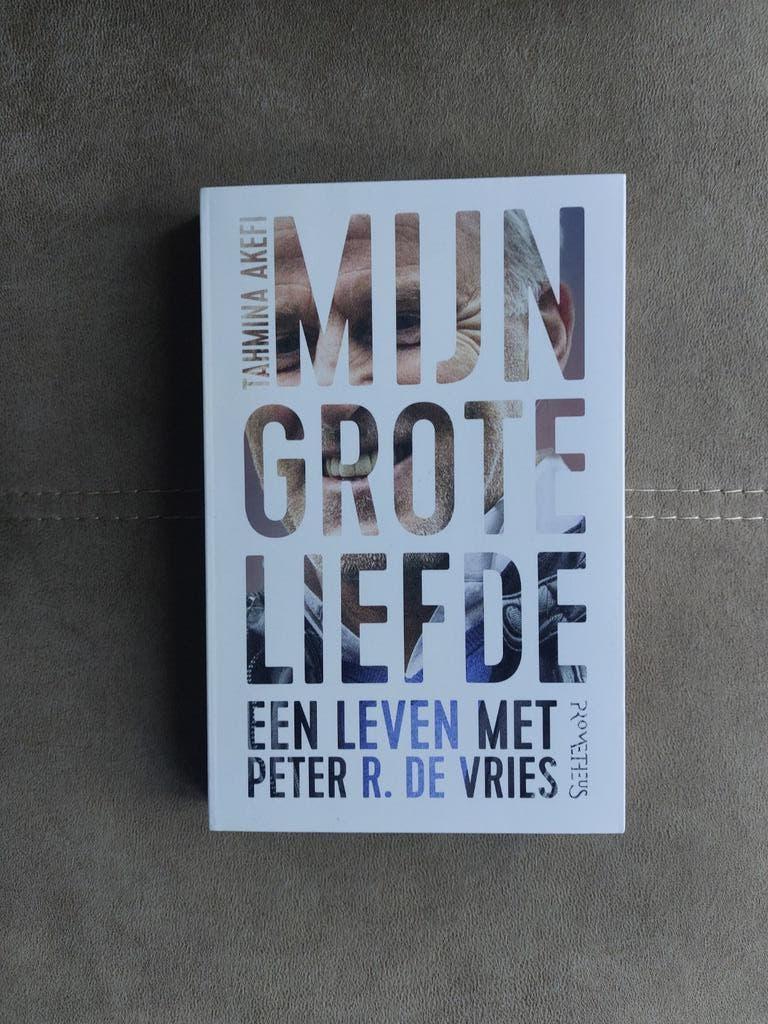 Mijn Grote Liefde: Een Leven met Peter R. de Vries, Boeken, Biografieën, Ophalen of Verzenden, Zo goed als nieuw, Tahmina Akefi