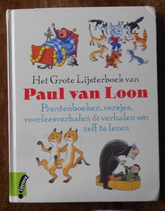 Het Grote Lijsterboek van Paul van Loon =oa Dolfje / Foeksia, Ophalen, Zo goed als nieuw, Fictie algemeen