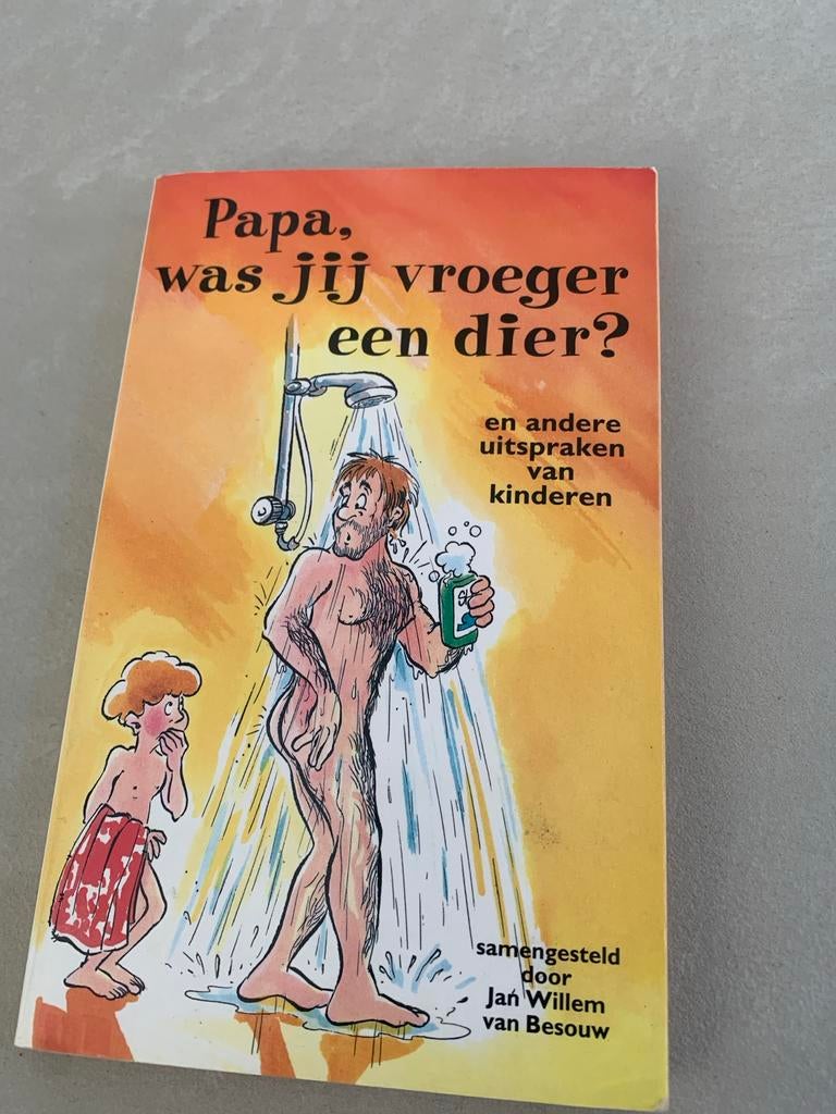 Papa, was jij vroeger een dier? - Grappige kinderuitspraken, Boeken, Humor, Ophalen of Verzenden, Gelezen, Anekdotes en Observaties