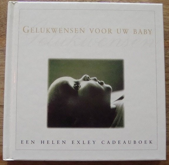 Gelukwensen voor uw baby - Helen Exley  - hc, Boeken, Overige Boeken, Ophalen of Verzenden, Zo goed als nieuw, Helen Exley