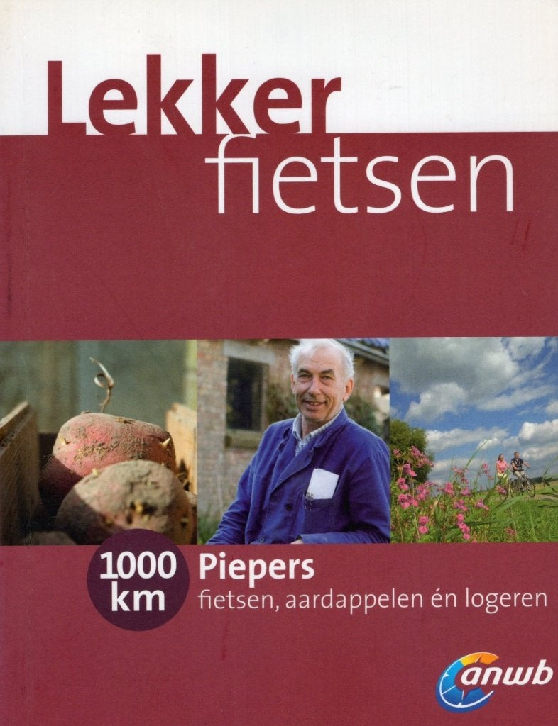 Lekker Fietsen - ANWB Fietsen Aardappelen en Logeren BOEK, ANWB Media & Boeken, Europa, Ophalen of Verzenden, Zo goed als nieuw