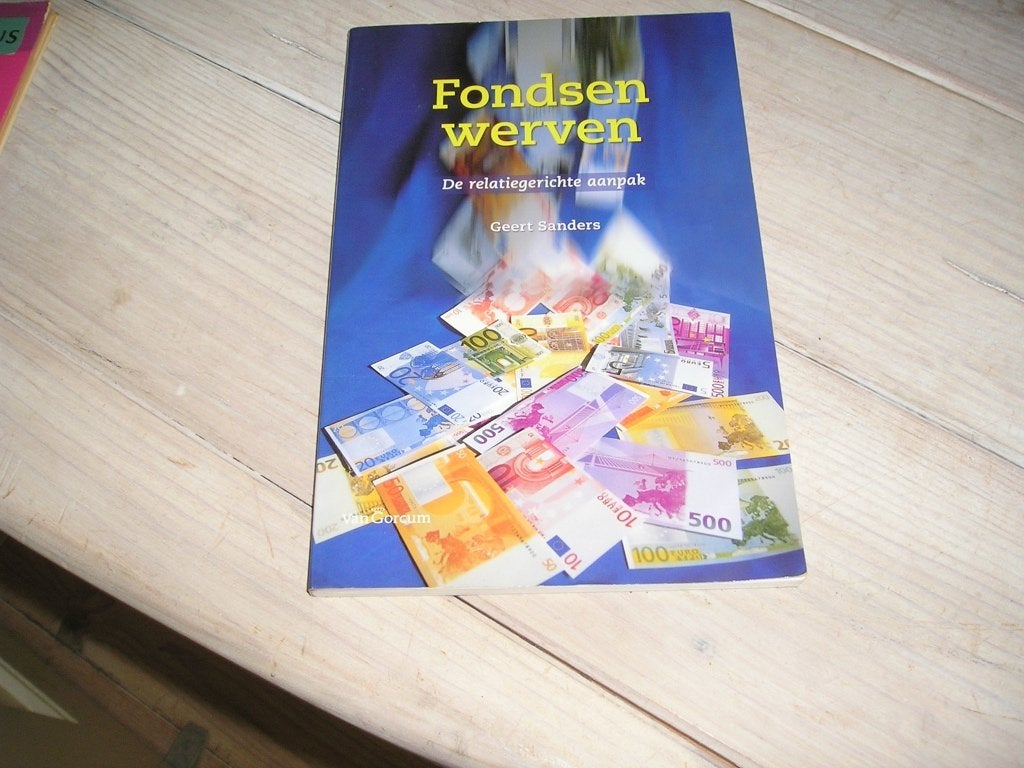 Geert Sanders - Fondsen werven, Ophalen of Verzenden, Zo goed als nieuw, Geert Sanders