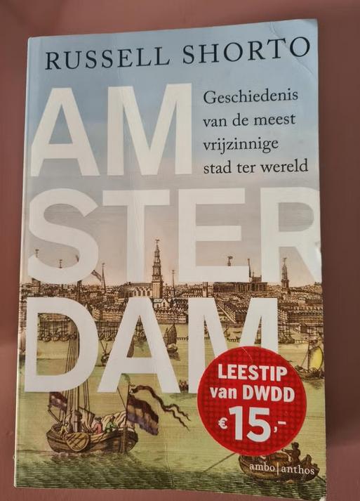 Amsterdam. Russell Shorto, Boeken, Ophalen of Verzenden, Zo goed als nieuw, Russell Shorto