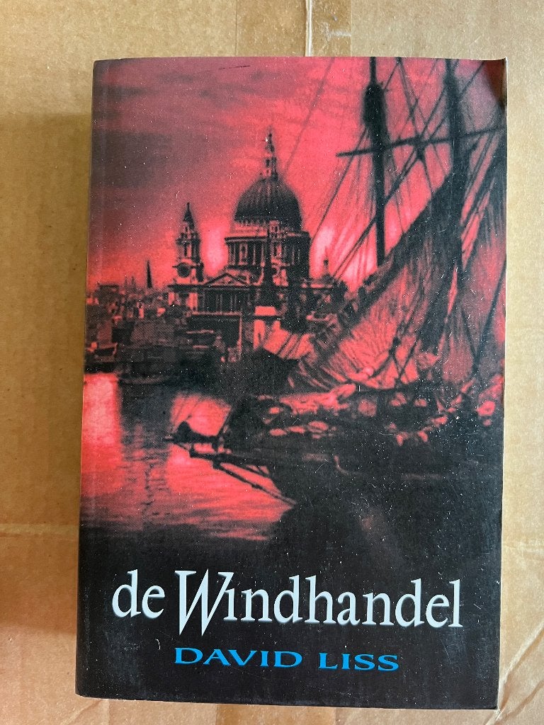 David Liss: De windhandel, Boeken, Thrillers, Gelezen, Ophalen of Verzenden