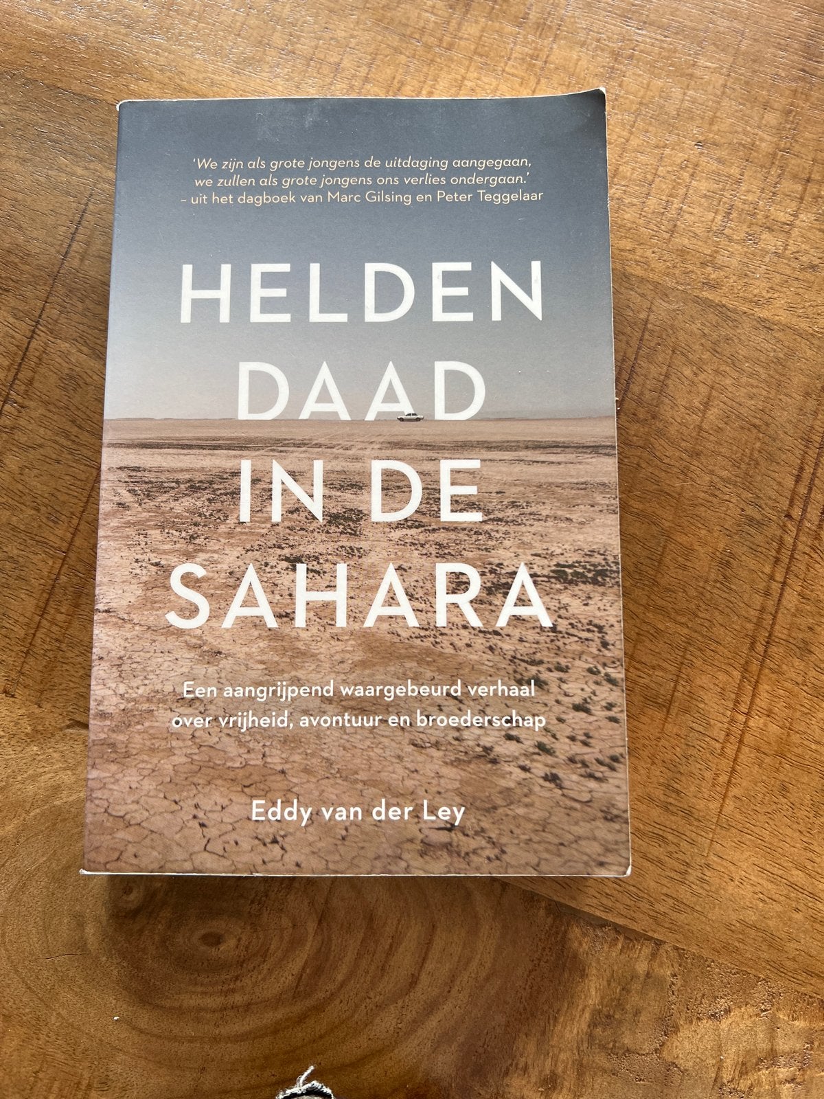 Heldendaad in de Sahara - Eddy van der Ley, Ophalen of Verzenden, Gelezen