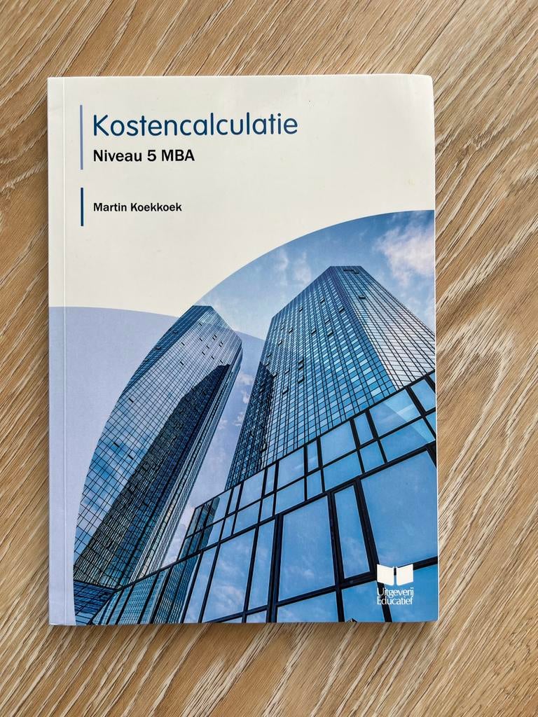 Kostencalculatie Niveau 5 MBA - Martin Koekkoek, Boeken, Ophalen of Verzenden, Nieuw, Accountancy en Administratie