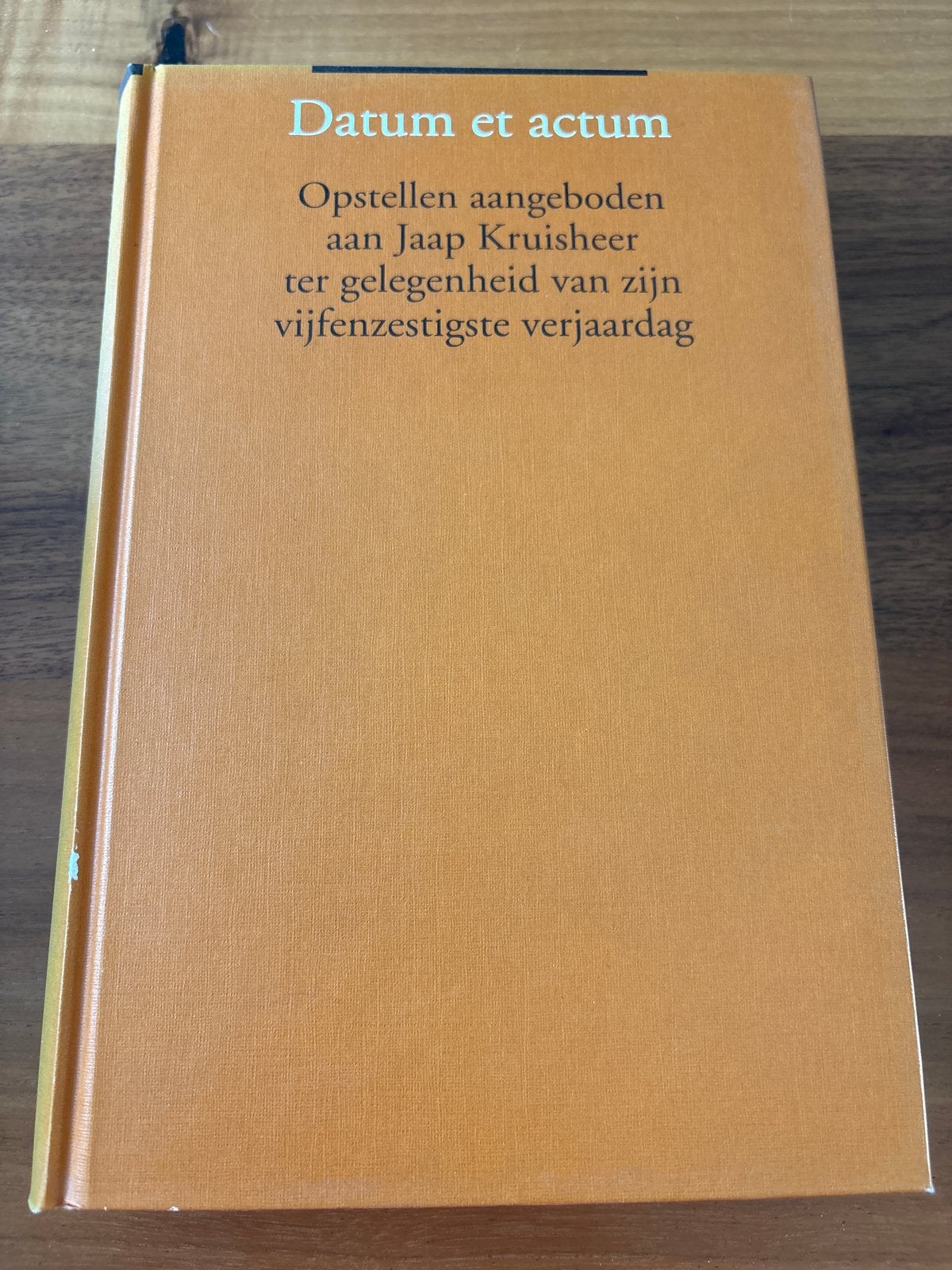Datum et actum - Opstellen aangeboden aan Jaap Kruisheer, Ophalen of Verzenden, Zo goed als nieuw, Nederland