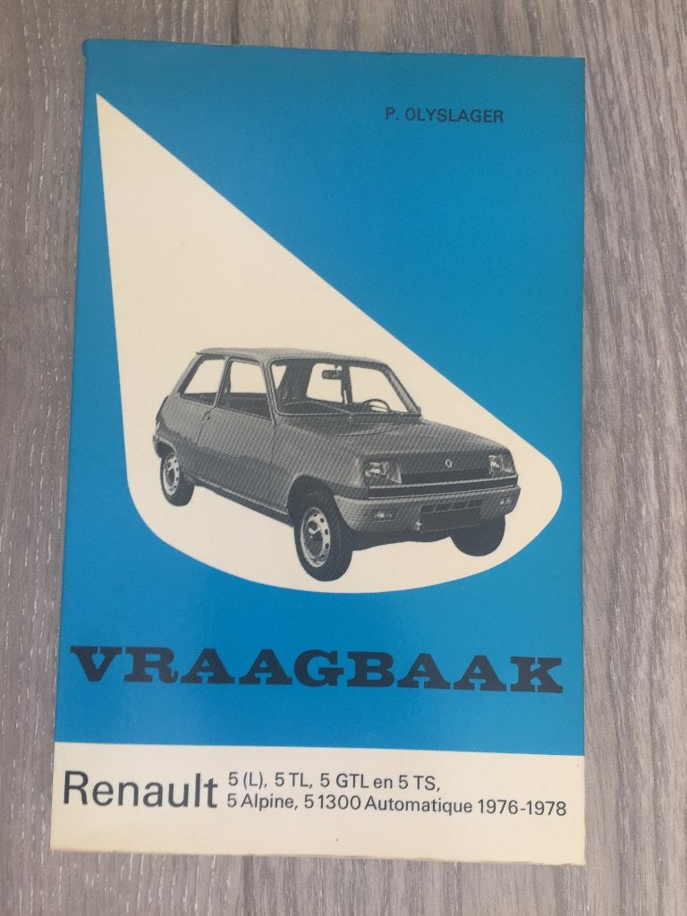 Vraagbaak Renault 5 R5 L, TL, GTL, TS, Alpine 1300 1976-1978, Ophalen of Verzenden