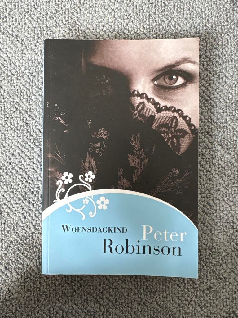 Woensdagkind - Peter Robinson (Thriller), Ophalen of Verzenden, Zo goed als nieuw, Europa overig
