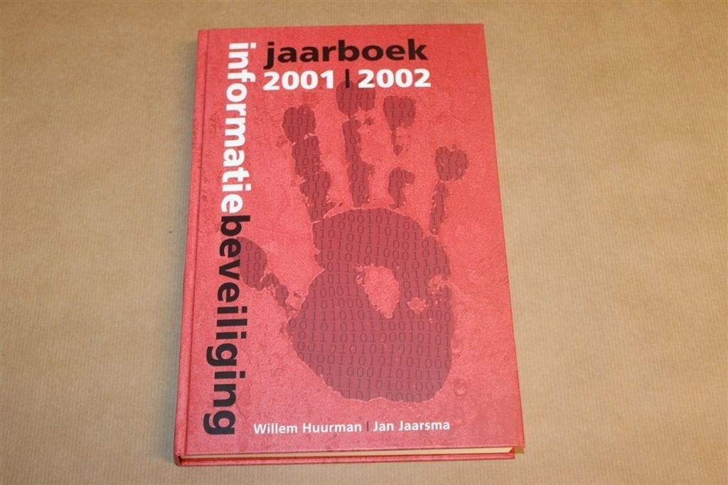 Informatiebeveiliging 2001/2002 — ICT Beveiliging, Boeken, Informatica en Computer, Ophalen of Verzenden, Zo goed als nieuw, Internet of Webdesign