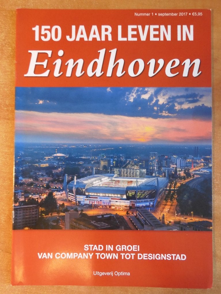150 jaar leven in Eindhoven (2017) Stad in groei, Ophalen of Verzenden, Gelezen