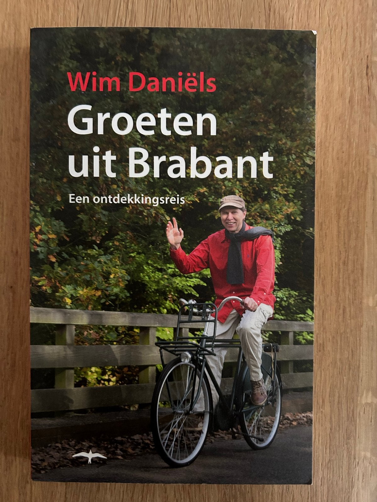 Groeten uit Brabant - Wim Daniëls (Reisgids), Overige merken, Europa, Ophalen of Verzenden, Zo goed als nieuw