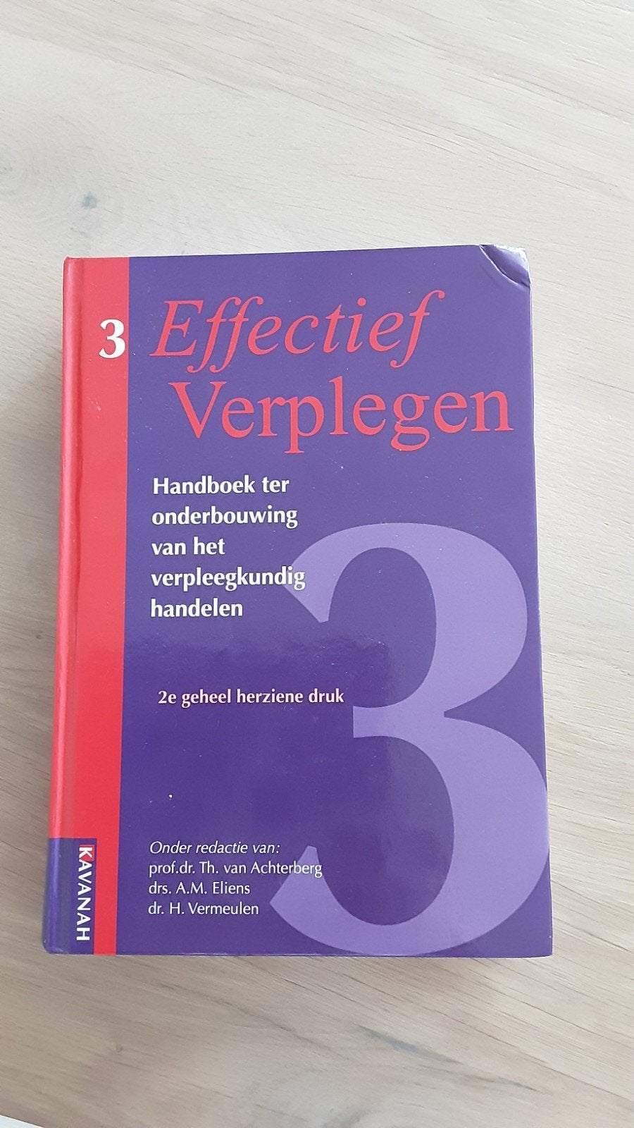 Effectief Verplegen 3 - Handboek verpleegkundig handelen, Gelezen, Prof.dr. Th. van Achterberg, drs. A.M. Eliens, dr. H. Vermeulen